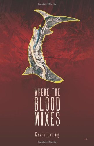 Kevin Loring/Where the Blood Mixes
